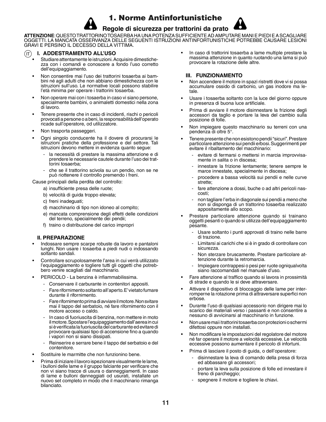 Husqvarna YTH151 instruction manual Norme Antinfortunistiche, Addestramento ALL’USO, II. Preparazione, III. Funzionamento 