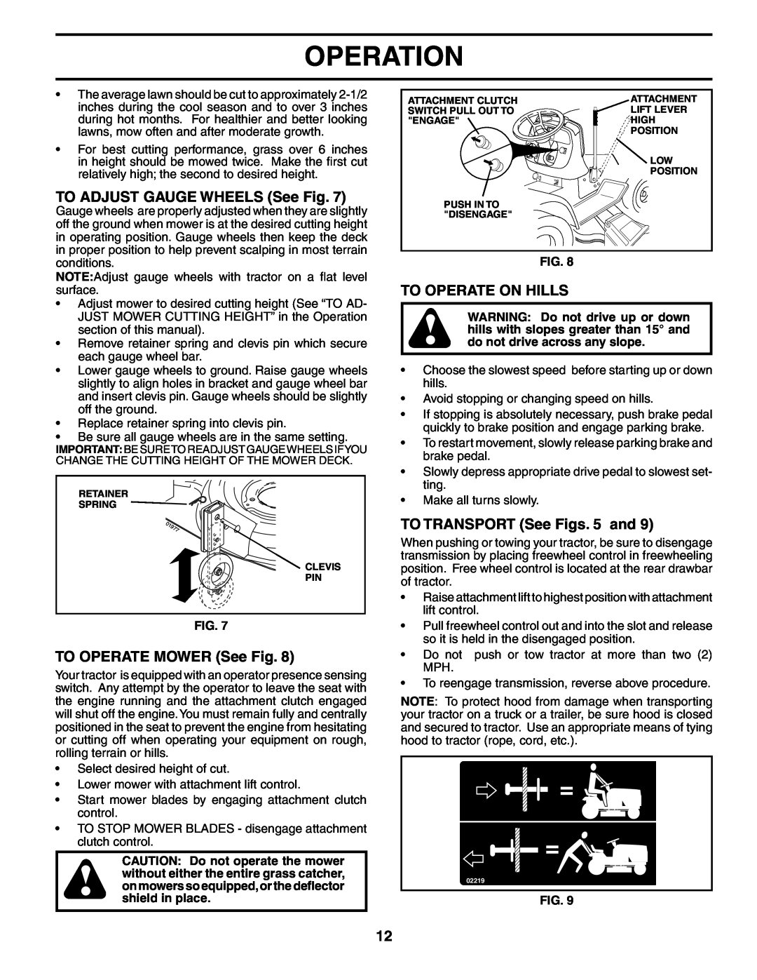 Husqvarna YTH1542XP owner manual TO ADJUST GAUGE WHEELS See Fig, TO OPERATE MOWER See Fig, To Operate On Hills, Operation 