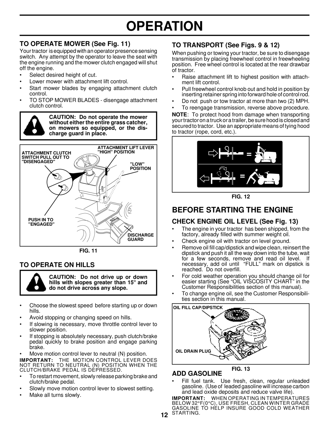 Husqvarna YTH180 owner manual Before Starting the Engine, To Operate on Hills, ADD Gasoline 