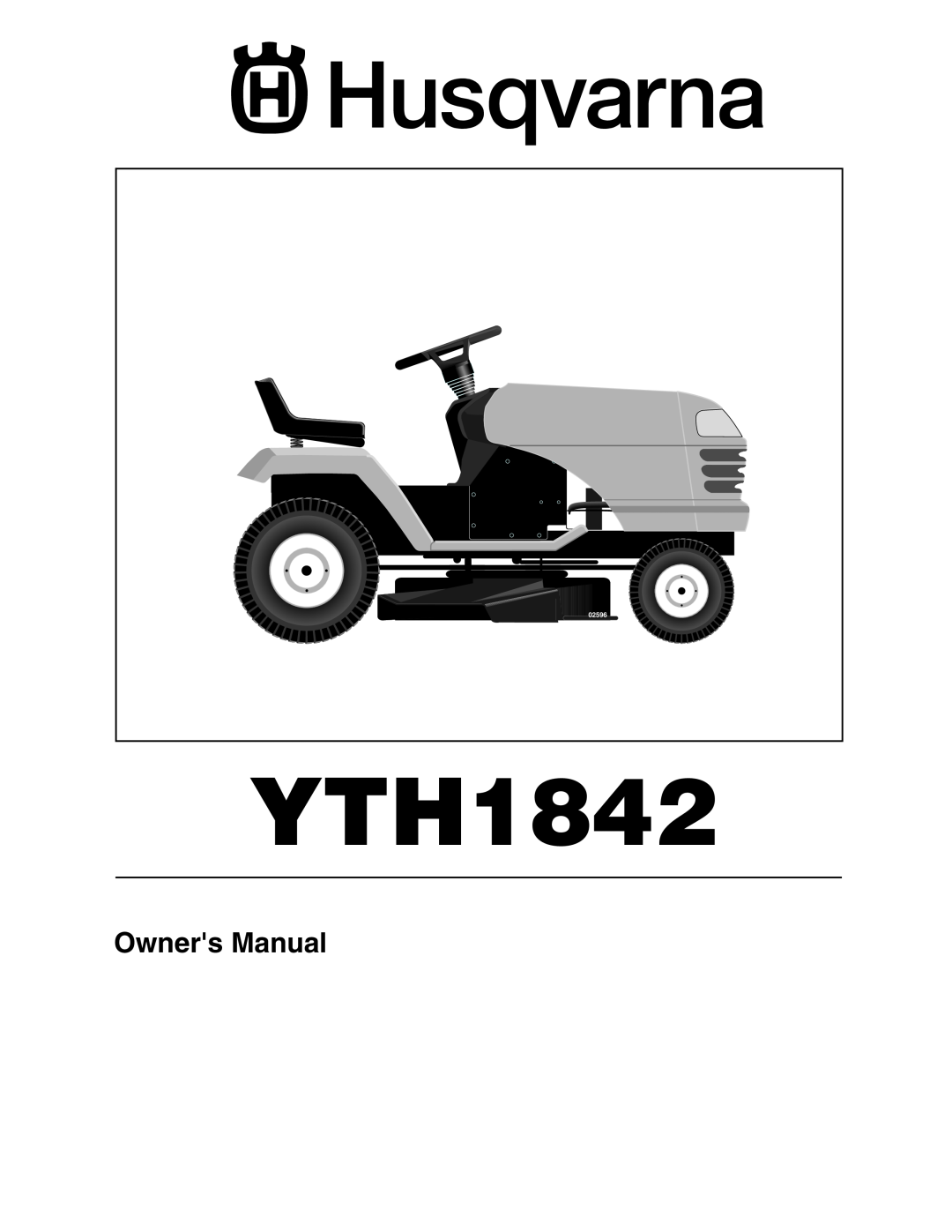 Husqvarna YTH1842 owner manual 02596 