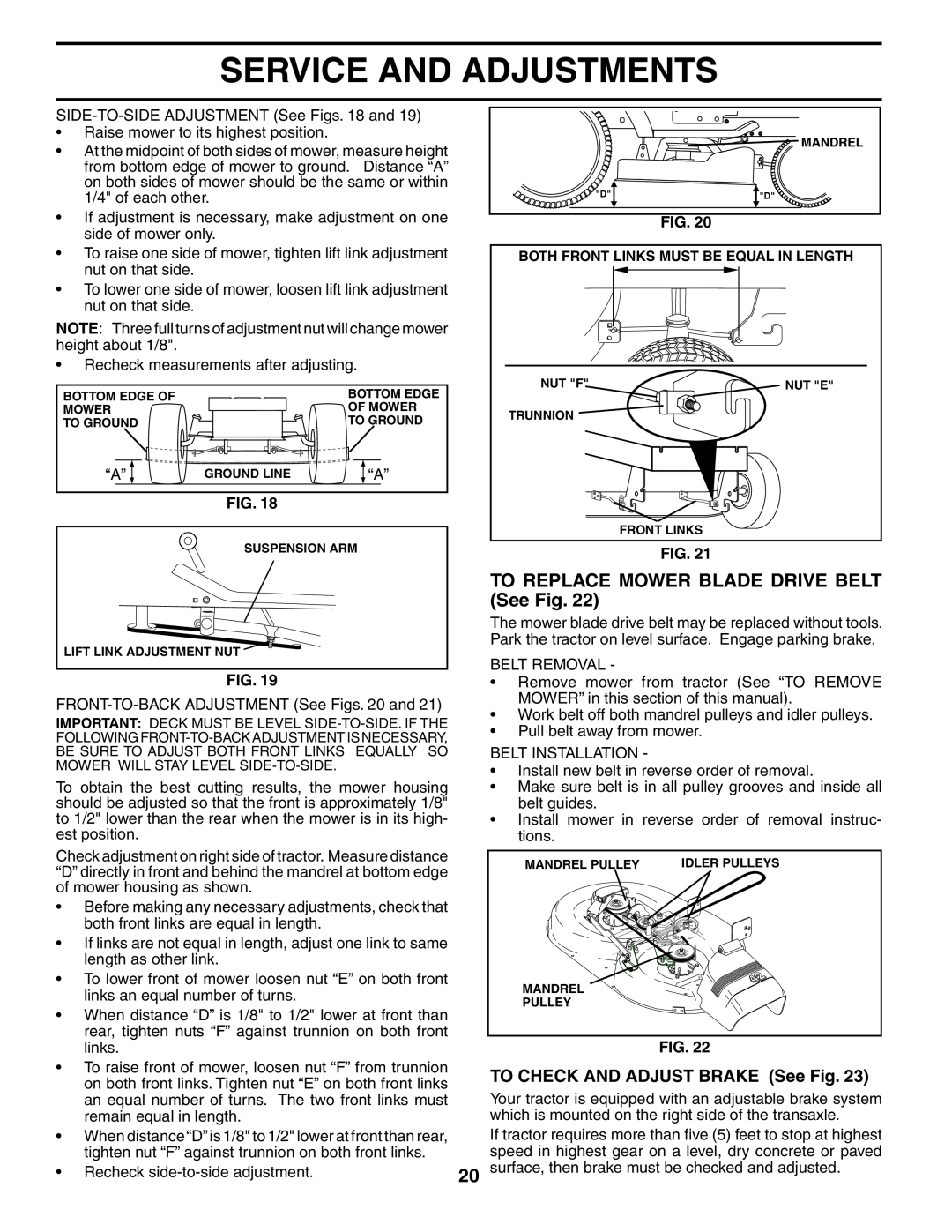Husqvarna YTH1842 TO REPLACE MOWER BLADE DRIVE BELT See Fig, TO CHECK AND ADJUST BRAKE See Fig, Service And Adjustments 