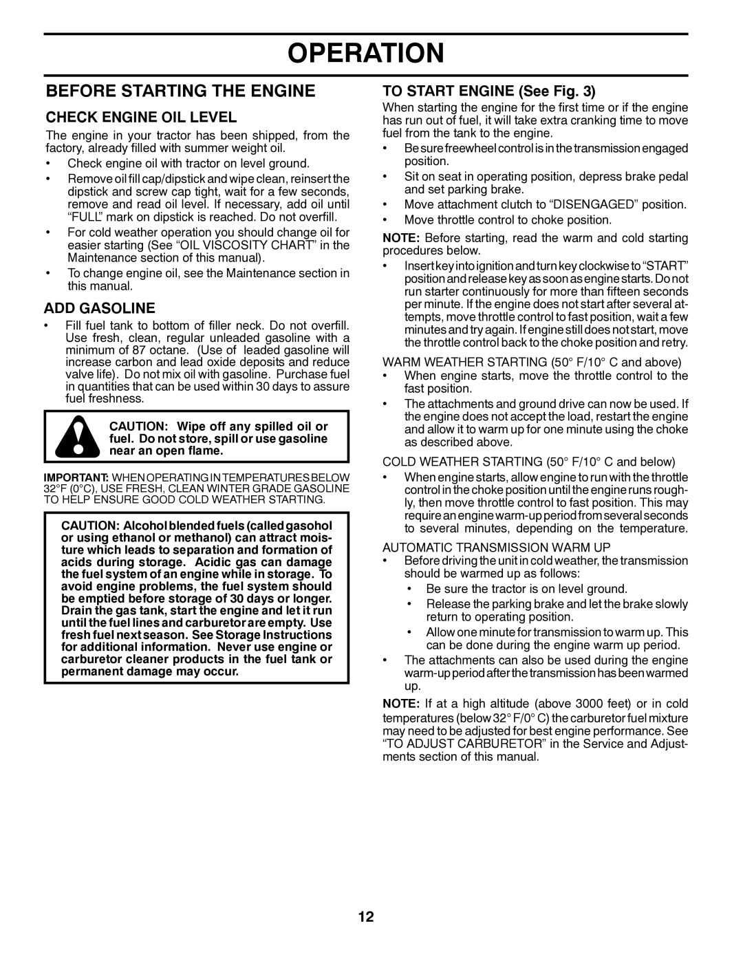 Husqvarna YTH18K46 owner manual Before Starting the Engine, Check Engine OIL Level, ADD Gasoline, To Start Engine See Fig 