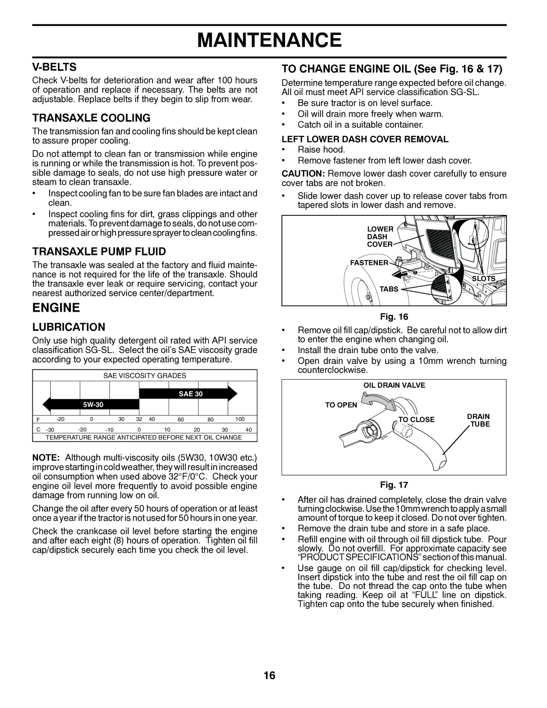 Husqvarna YTH18K46 owner manual Engine, Belts, Transaxle Cooling, Transaxle Pump Fluid, Lubrication 