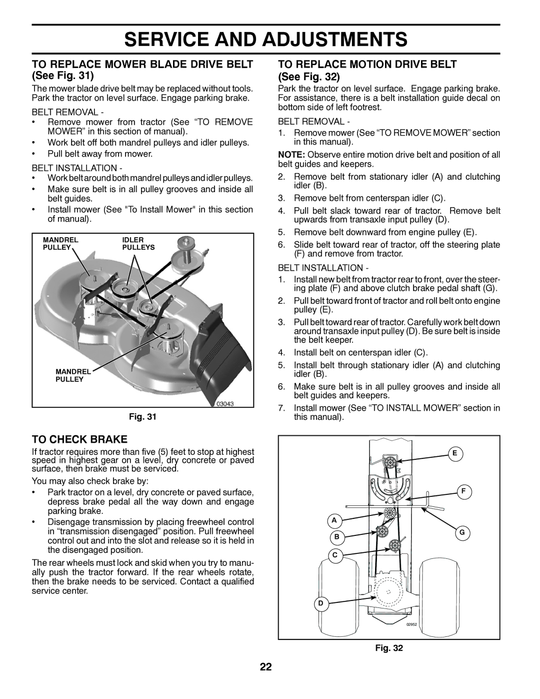 Husqvarna YTH18K46 To Replace Mower Blade Drive Belt See Fig, To Check Brake, To Replace Motion Drive Belt See Fig 