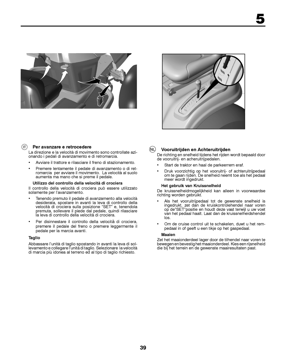 Husqvarna YTH200 instruction manual Per avanzare e retrocedere, Vooruitrijden en Achteruitrijden 