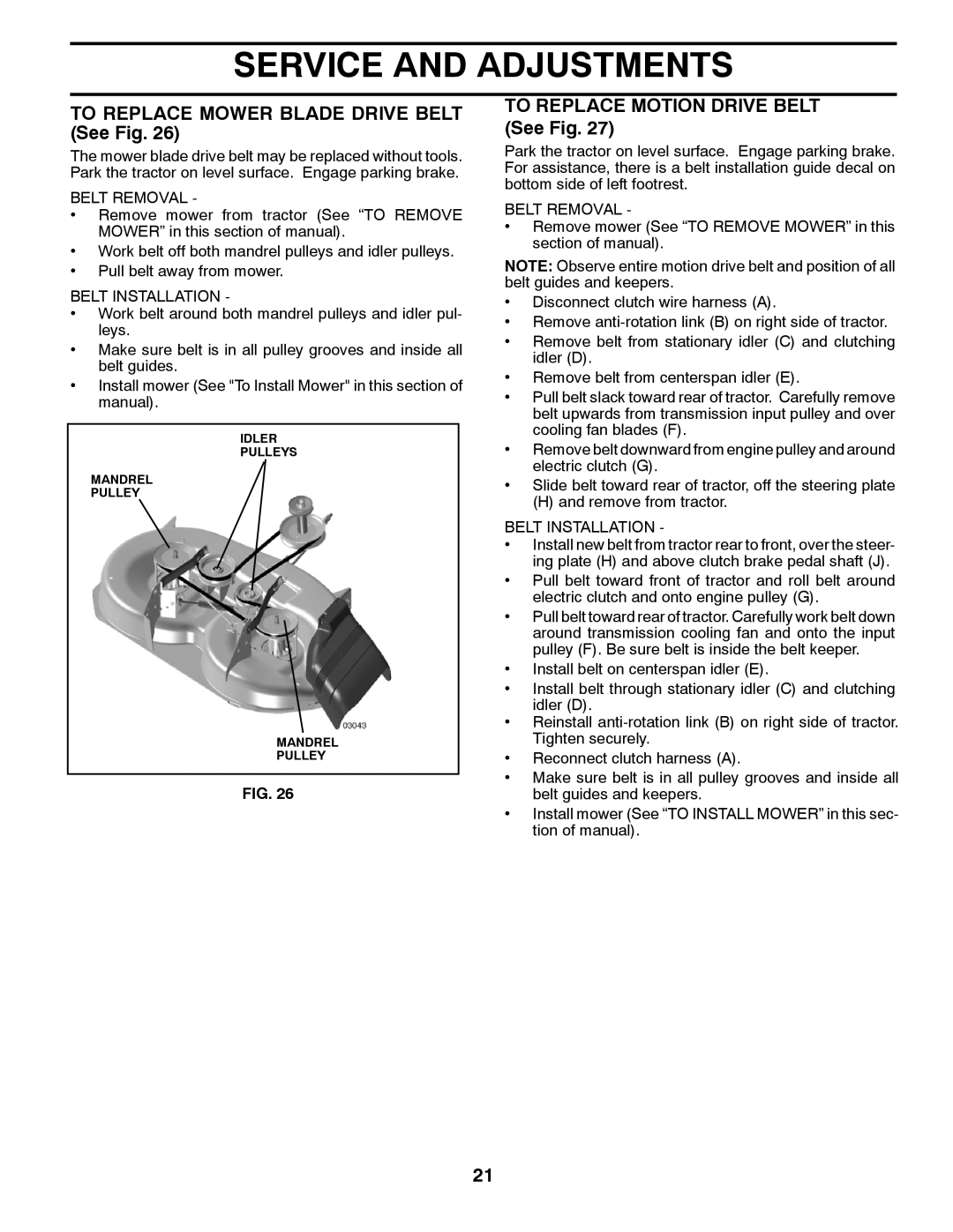 Husqvarna YTH2042 TWIN To Replace Mower Blade Drive Belt See Fig, To Replace Motion Drive Belt See Fig, Belt Removal 