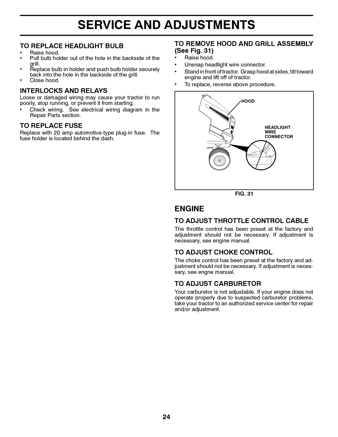 Husqvarna YTH2042 TWIN To Replace Headlight Bulb, Interlocks and Relays, To Replace Fuse, To Adjust Throttle Control Cable 