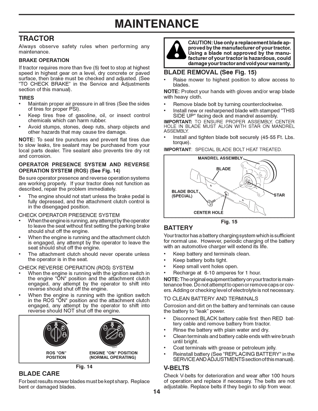 Husqvarna YTH2042 owner manual Tractor, Blade Care, Blade Removal See Fig, Battery, Belts 