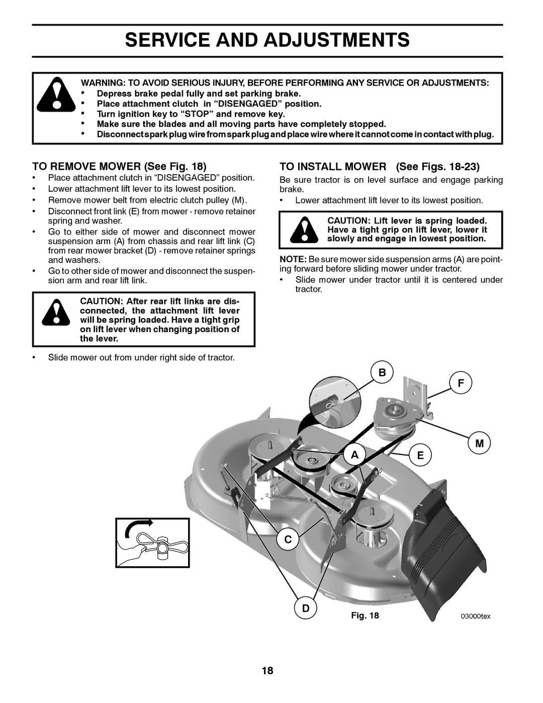 Husqvarna YTH2042TD manual Service and Adjustments, To Remove Mower See Fig, To Install Mower See Figs 