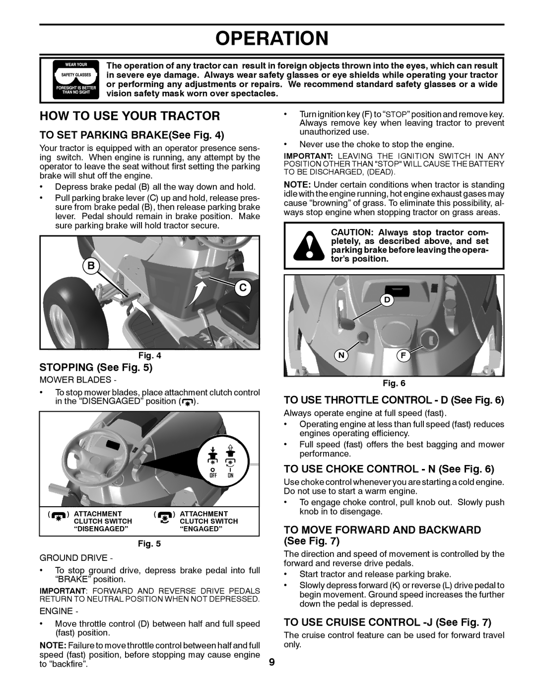 Husqvarna YTH2042TD manual HOW to USE Your Tractor 