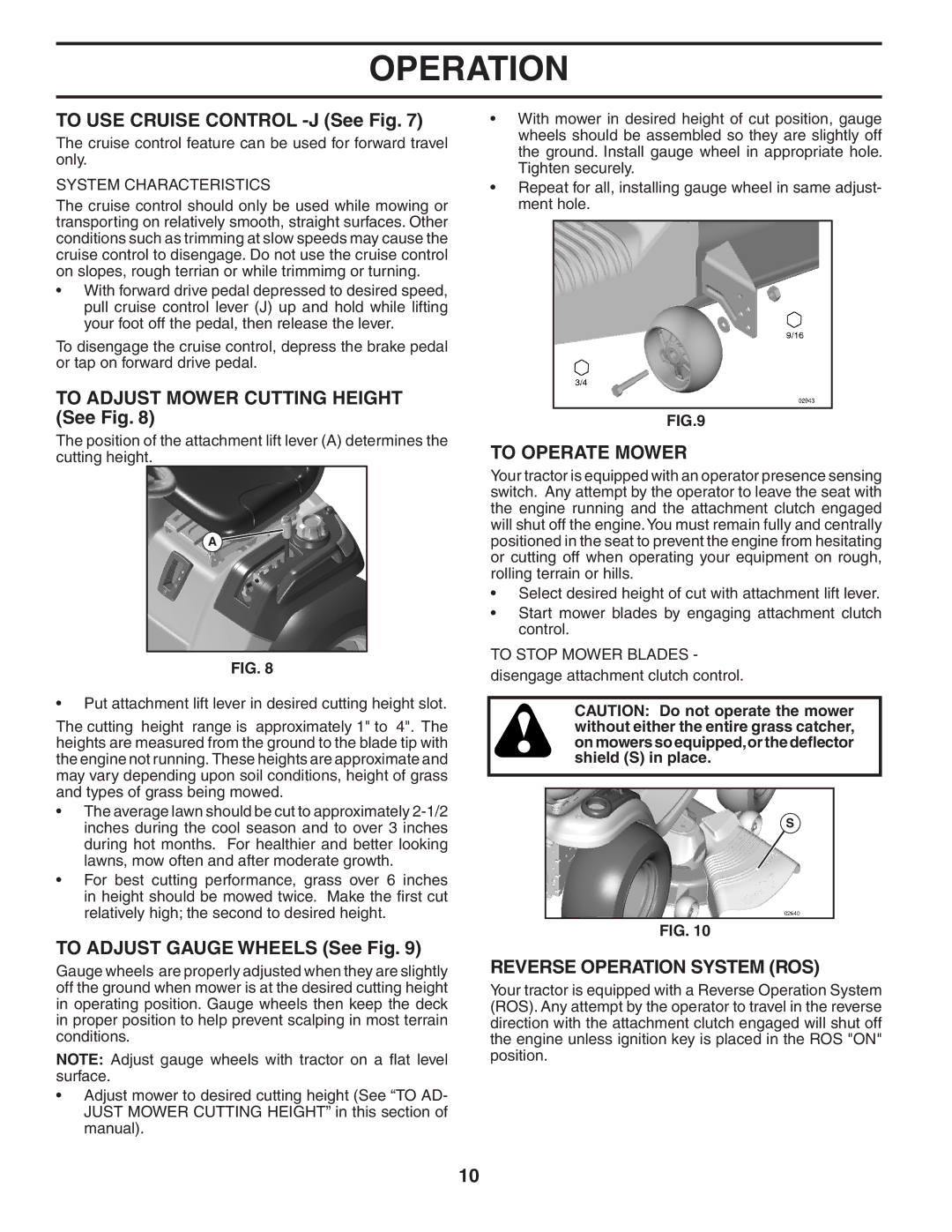 Husqvarna YTH20F42T owner manual To USE Cruise Control -J See Fig, To Adjust Mower Cutting Height See Fig, To Operate Mower 