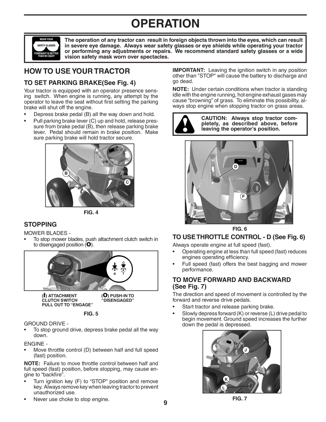 Husqvarna YTH20F42T HOW to USE Your Tractor, To SET Parking BRAKESee Fig, Stopping, To USE Throttle Control D See Fig 