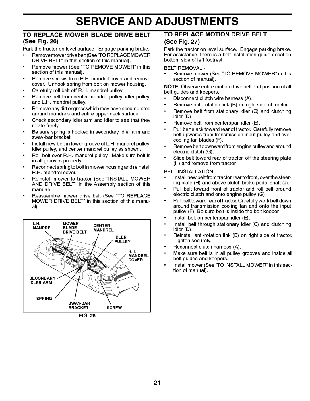 Husqvarna YTH2146XP owner manual TO REPLACE MOWER BLADE DRIVE BELT See Fig, TO REPLACE MOTION DRIVE BELT See Fig 