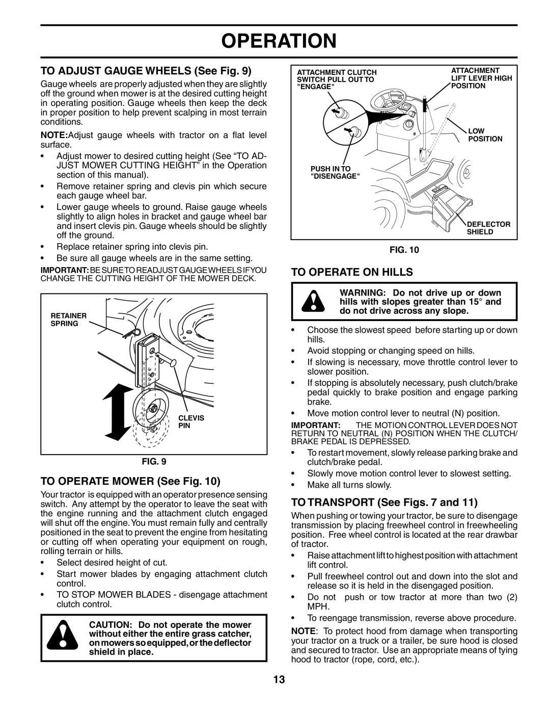 Husqvarna YTH2148 owner manual TO ADJUST GAUGE WHEELS See Fig, TO OPERATE MOWER See Fig, To Operate On Hills, Operation 