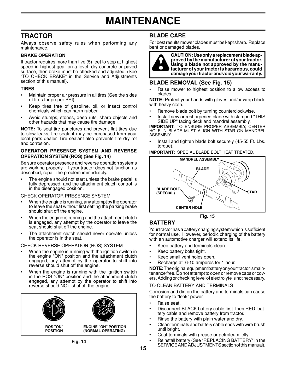 Husqvarna YTH2242 TF owner manual Tractor, Blade Care, Blade Removal See Fig, Battery 