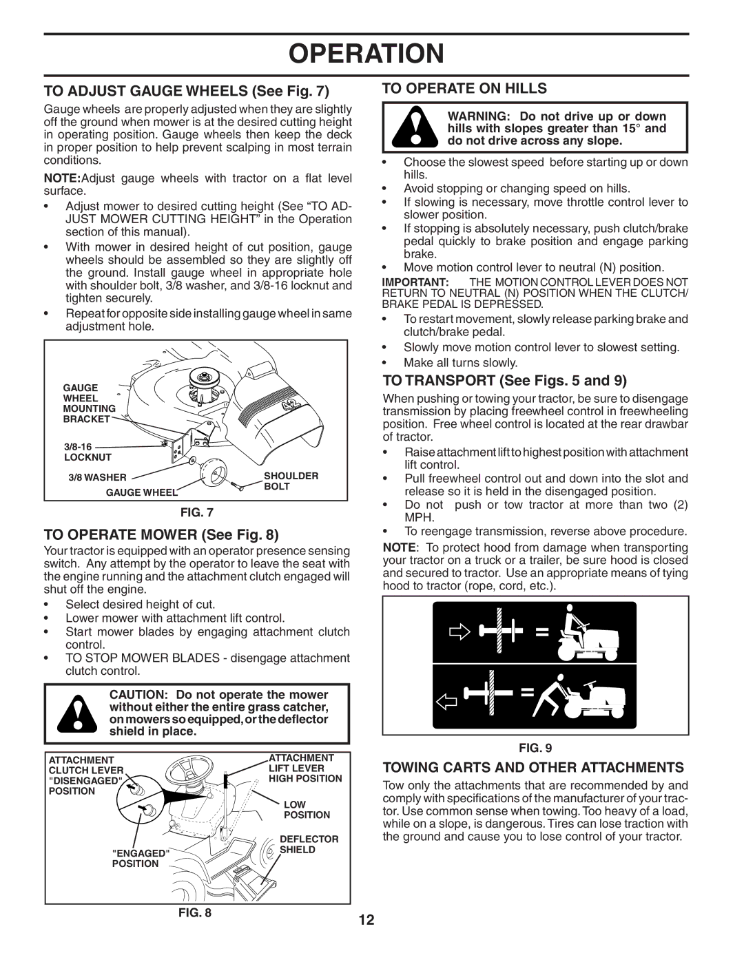 Husqvarna YTH2242 To Adjust Gauge Wheels See Fig, To Operate on Hills, To Transport See Figs, To Operate Mower See Fig 