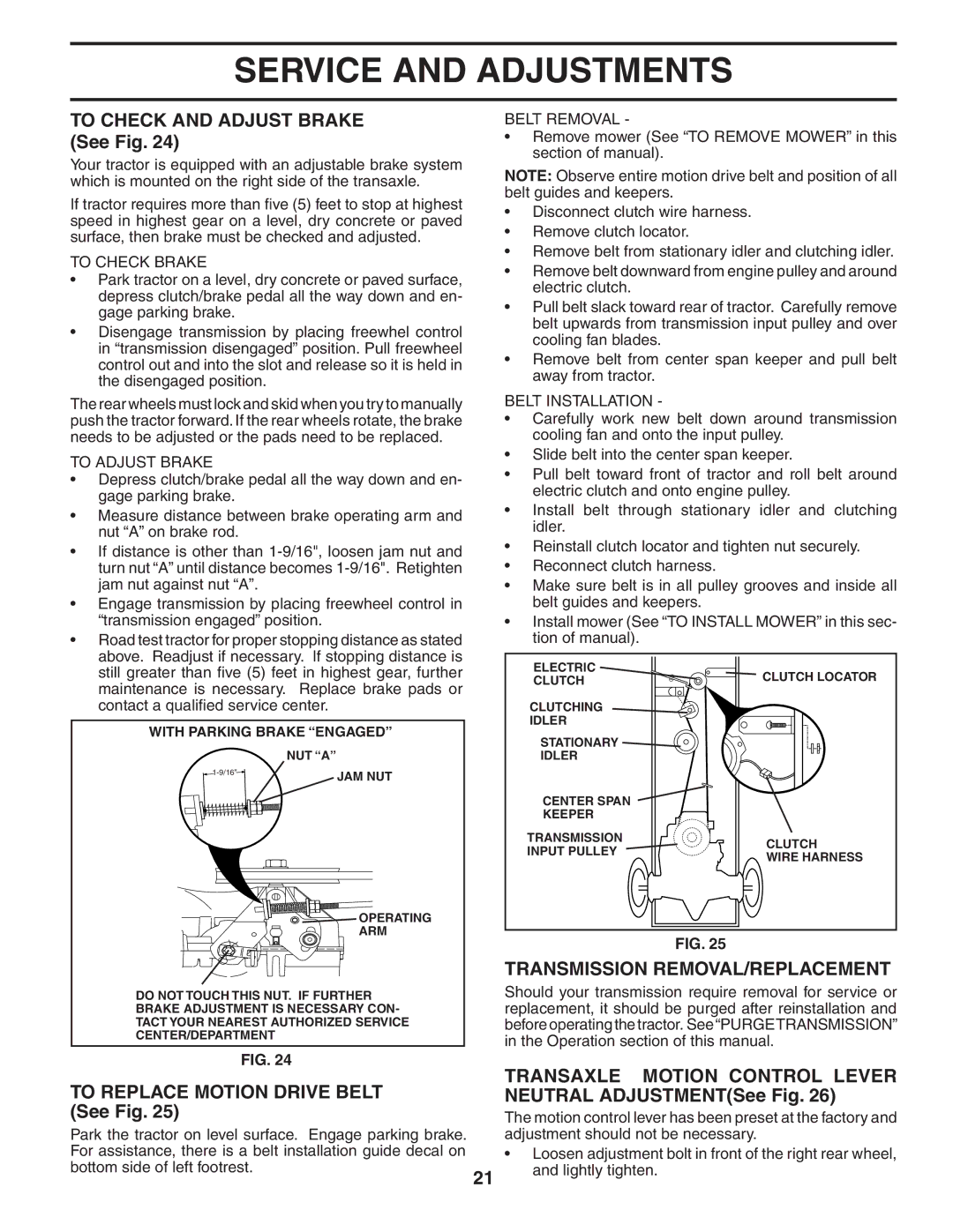 Husqvarna YTH2242 owner manual To Check and Adjust Brake See Fig, To Replace Motion Drive Belt See Fig 