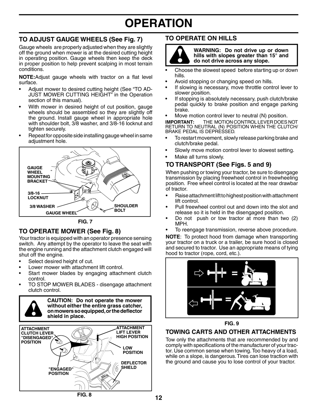 Husqvarna YTH2242 owner manual TO ADJUST GAUGE WHEELS See Fig, To Operate On Hills, TO TRANSPORT See Figs. 5 and, Operation 