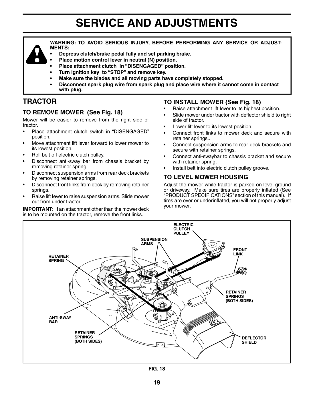 Husqvarna YTH2242 Service And Adjustments, TO REMOVE MOWER See Fig, TO INSTALL MOWER See Fig, To Level Mower Housing 