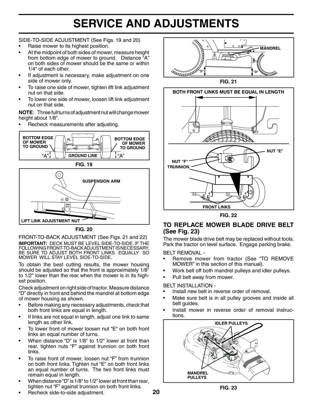 Husqvarna YTH2242 owner manual TO REPLACE MOWER BLADE DRIVE BELT See Fig, Service And Adjustments 