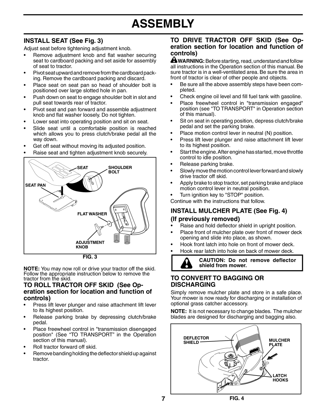 Husqvarna YTH2242 owner manual INSTALL SEAT See Fig, INSTALL MULCHER PLATE See If previously removed, Assembly 