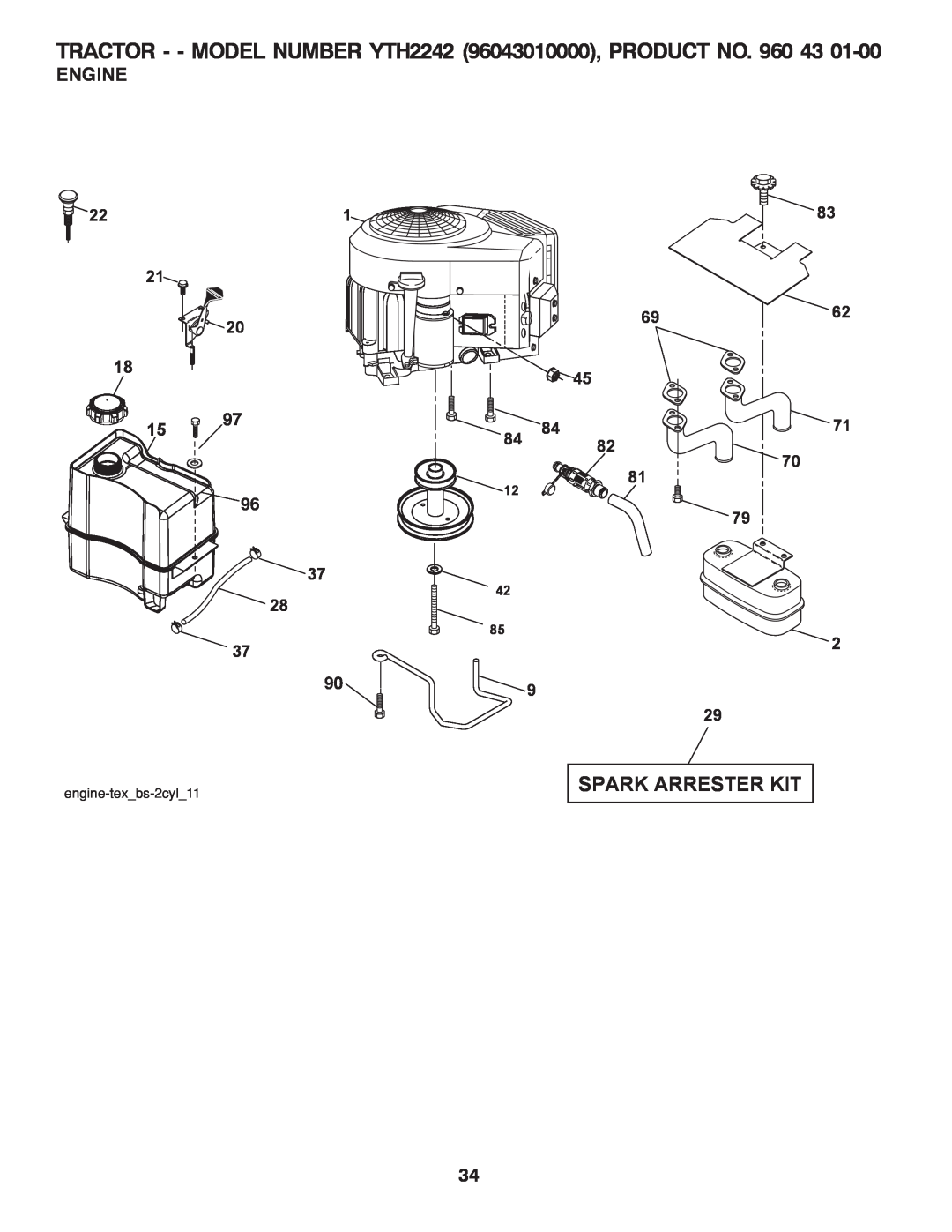 Husqvarna owner manual Engine, TRACTOR - - MODEL NUMBER YTH2242 96043010000, PRODUCT NO. 960 43, Spark Arrester Kit 