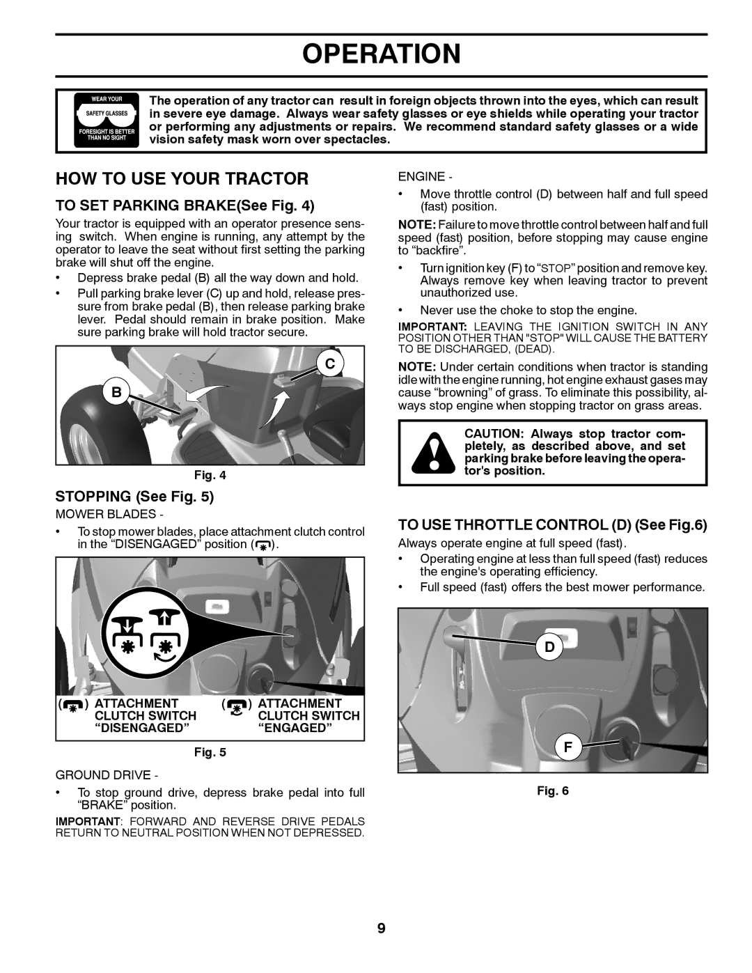 Husqvarna YTH2242TDF HOW to USE Your Tractor, To SET Parking BRAKESee Fig, Stopping See Fig, To USE Throttle Control D See 