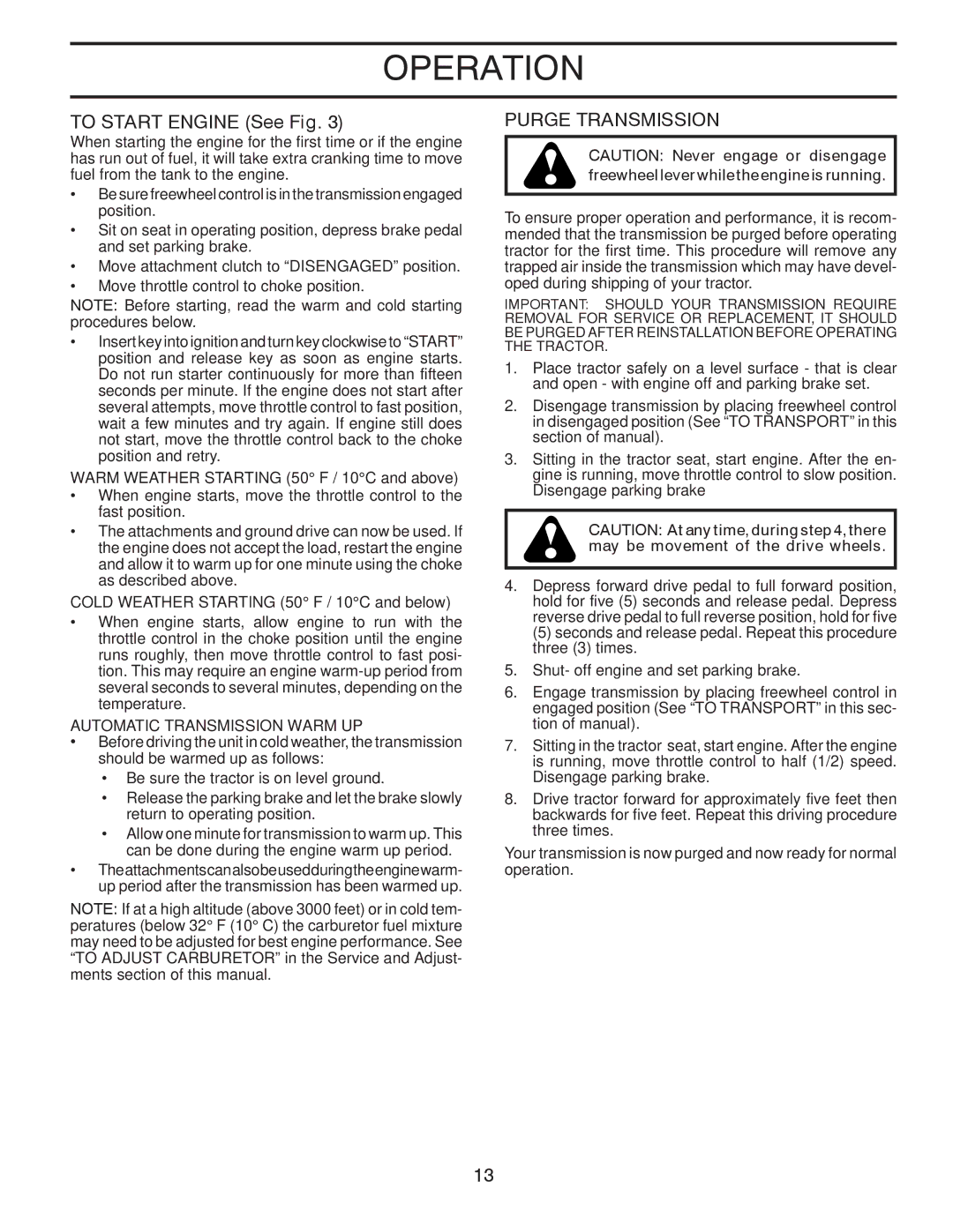 Husqvarna YTH2242TDRF owner manual To Start Engine See Fig, Purge Transmission, Automatic Transmission Warm UP 