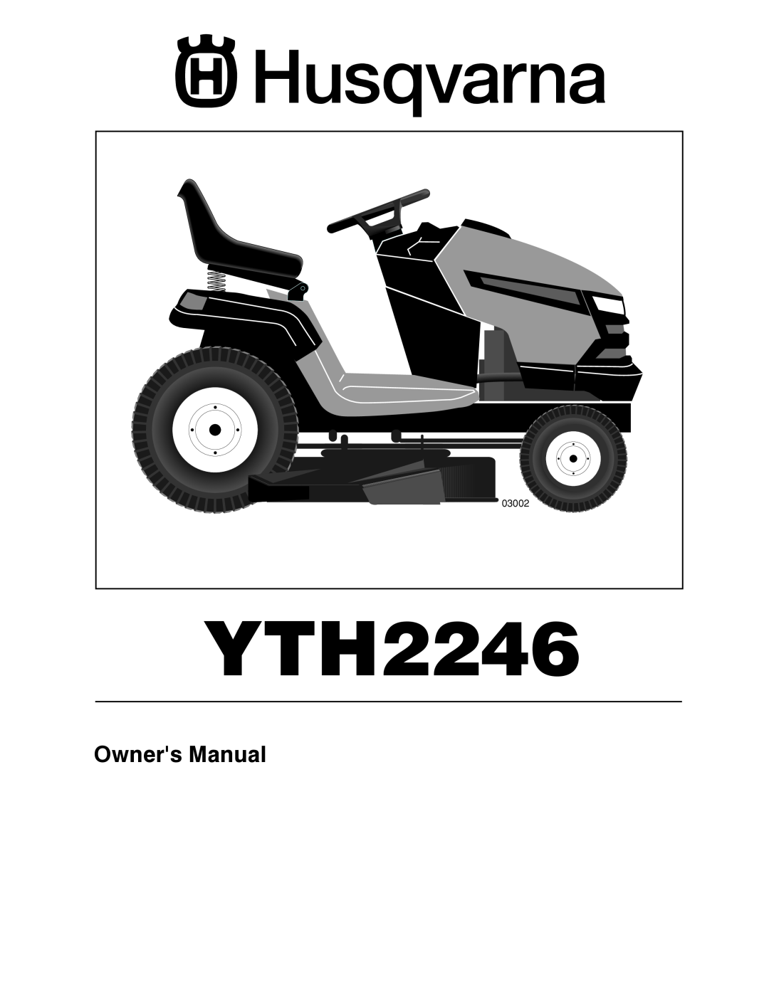 Husqvarna YTH2246 owner manual Owners Manual 