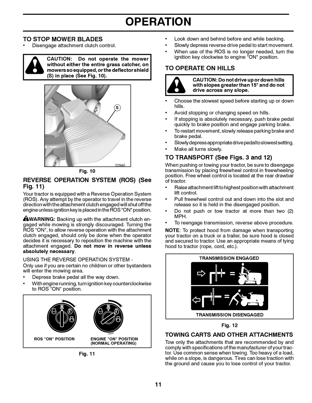 Husqvarna YTH22V42 To Stop Mower Blades, Reverse Operation System ROS See Fig, To Operate on Hills, To Transport See Figs 