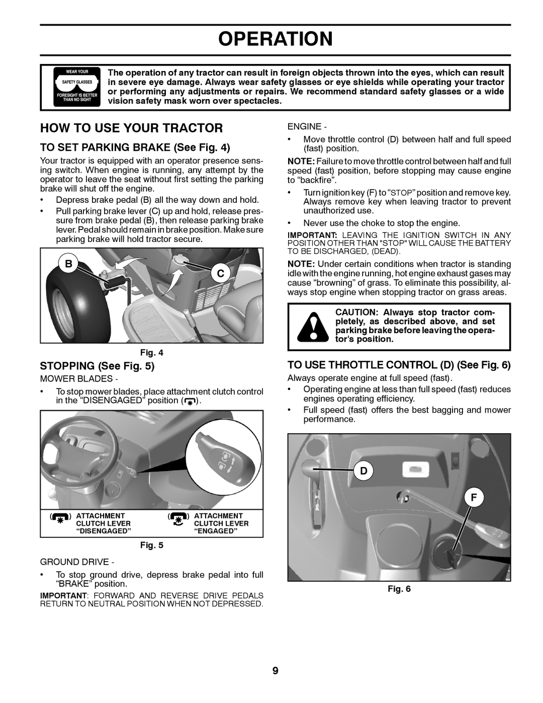 Husqvarna YTH22V42 owner manual HOW to USE Your Tractor, To SET Parking Brake See Fig, Stopping See Fig 