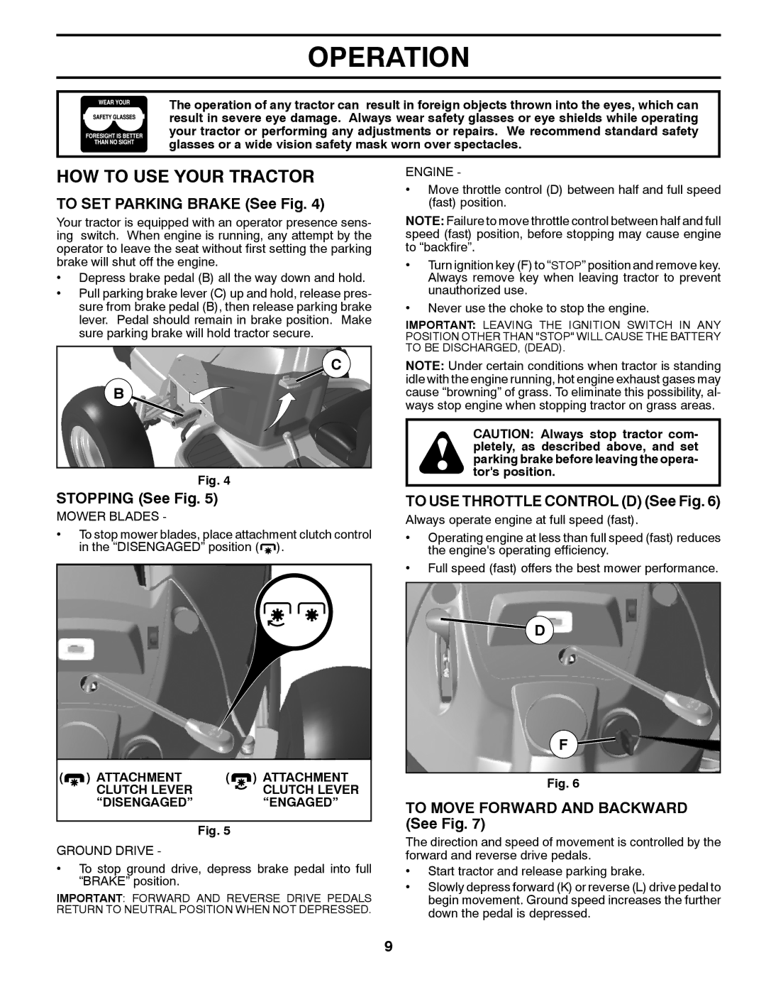 Husqvarna YTH22V42 owner manual HOW to USE Your Tractor, To SET Parking Brake See Fig, Stopping See Fig 