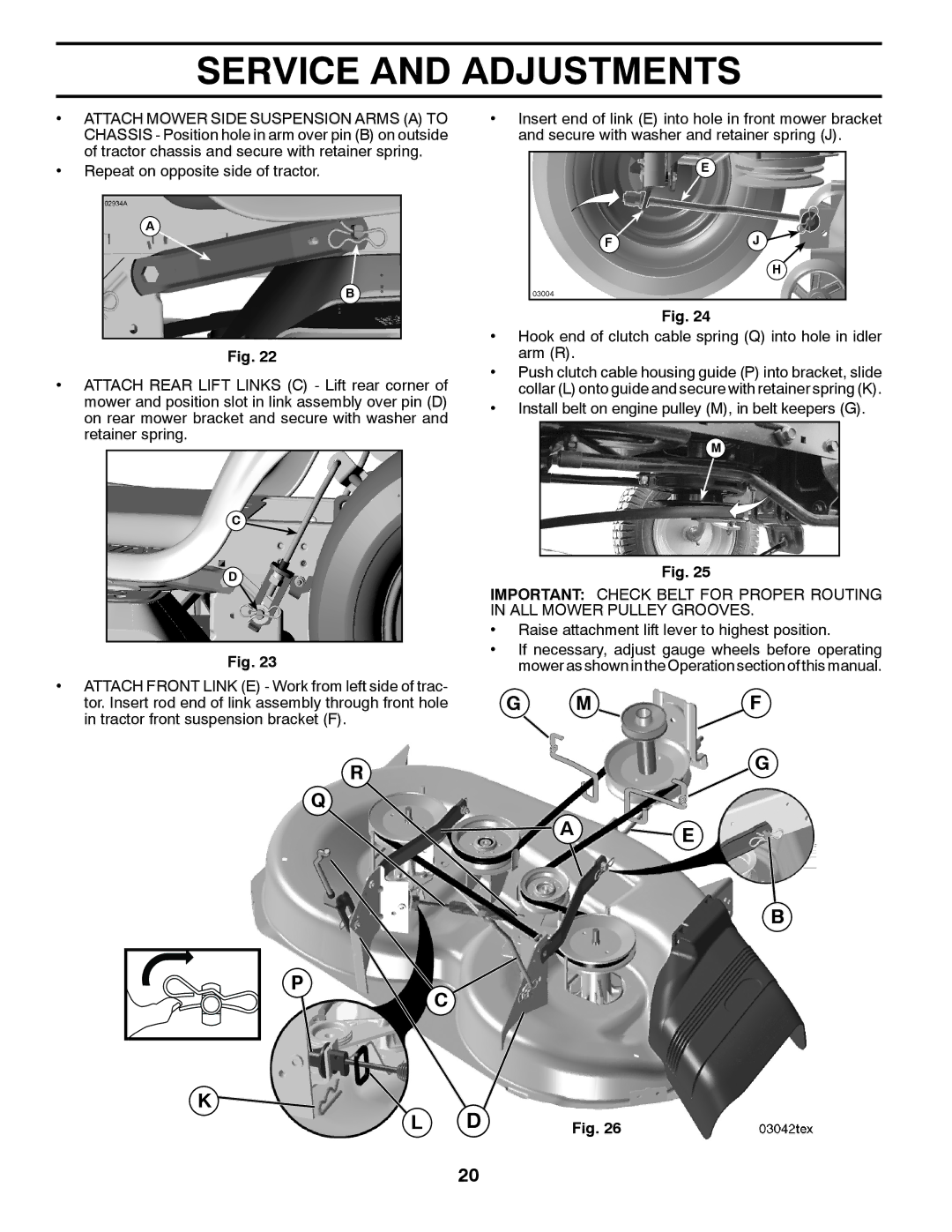 Husqvarna YTH22V42 warranty Install belt on engine pulley M, in belt keepers G 