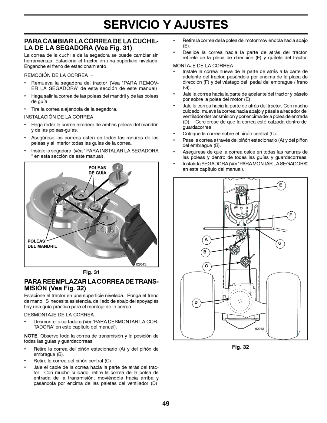 Husqvarna YTH22V42 warranty Para Reemplazar LA Correa DE TRANS- Misión Vea Fig, Remoción DE LA Correa 