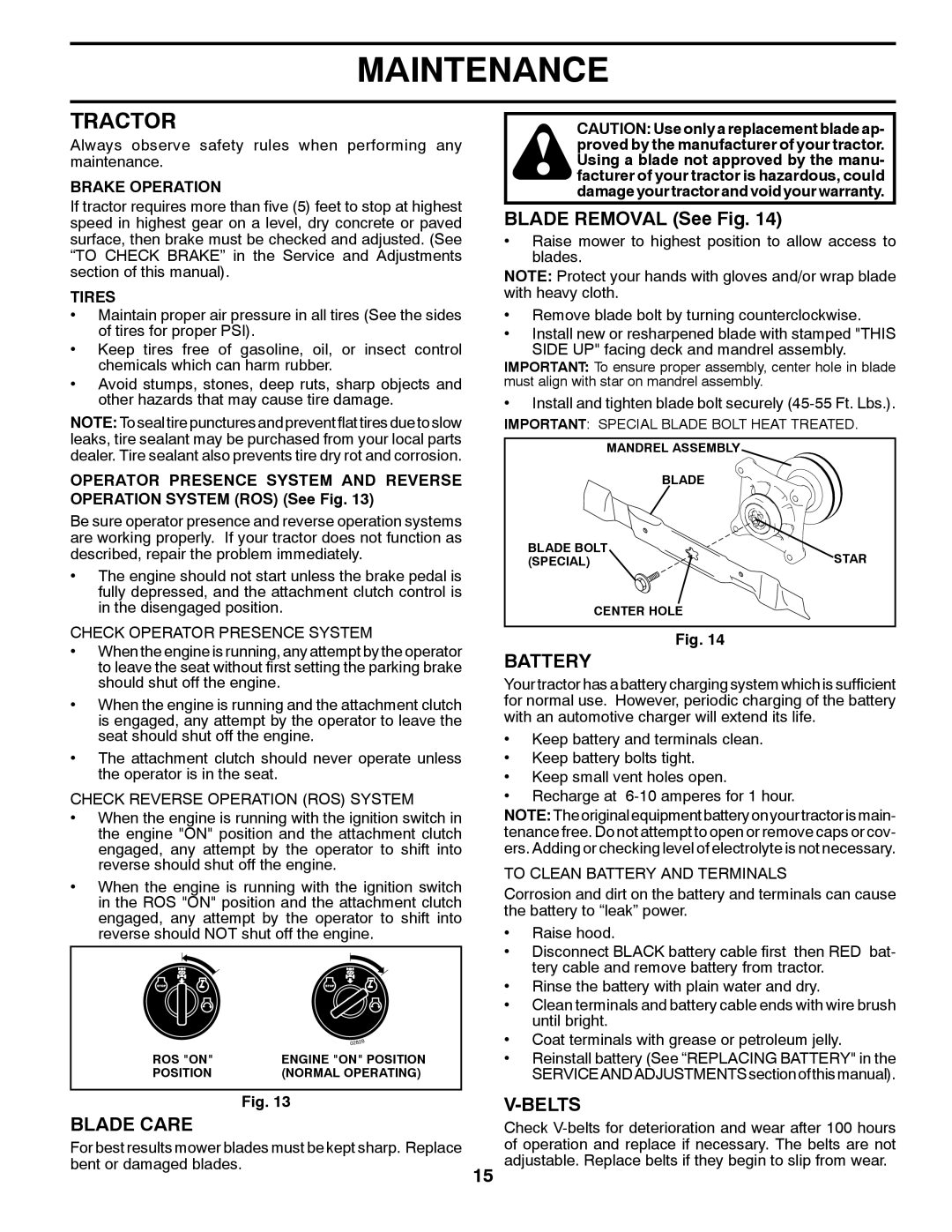 Husqvarna YTH22V46XLS owner manual Tractor, Blade Care, Blade Removal See Fig, Battery, Belts 