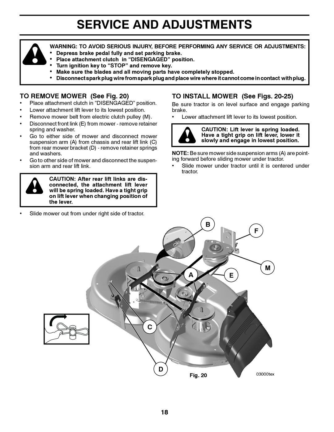 Husqvarna YTH22V46XLS owner manual Service And Adjustments, TO REMOVE MOWER See Fig, TO INSTALL MOWER See Figs, M A E C D 