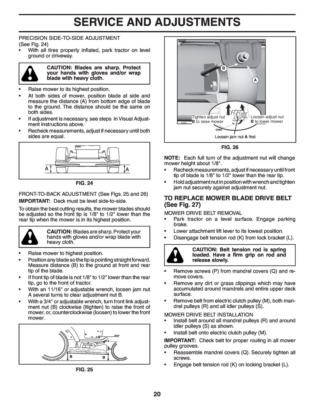 Husqvarna YTH2348 owner manual TO REPLACE MOWER BLADE DRIVE BELT See Fig, Service And Adjustments 