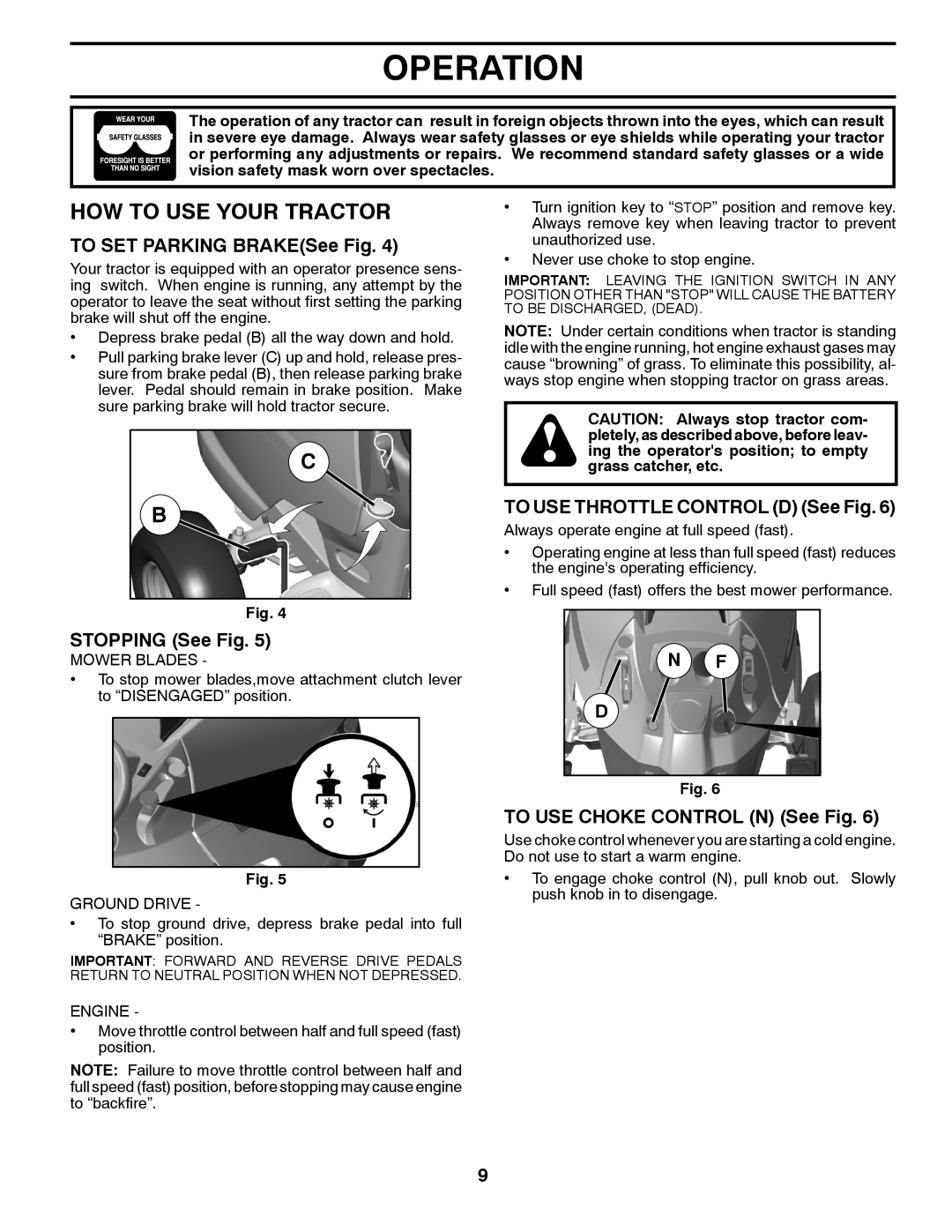 Husqvarna YTH23V42LS owner manual HOW to USE Your Tractor, To SET Parking BRAKESee Fig, Stopping See Fig 