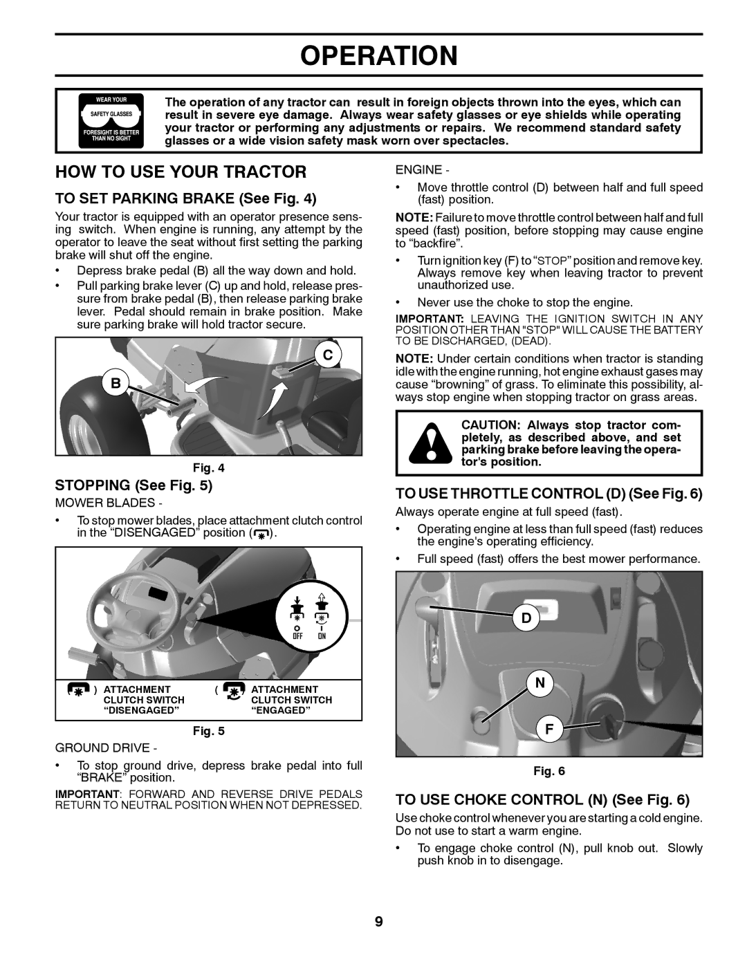 Husqvarna YTH23V48 HOW to USE Your Tractor, To SET Parking Brake See Fig, Stopping See Fig, To USE Choke Control N See Fig 