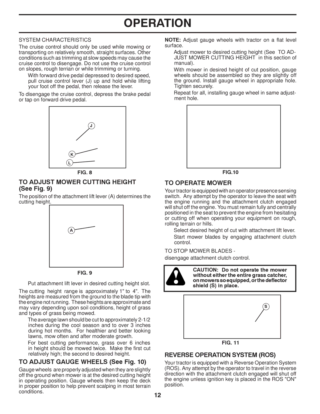 Husqvarna YTH2454 owner manual To Adjust Mower Cutting Height See Fig, To Adjust Gauge Wheels See Fig, To Operate Mower 