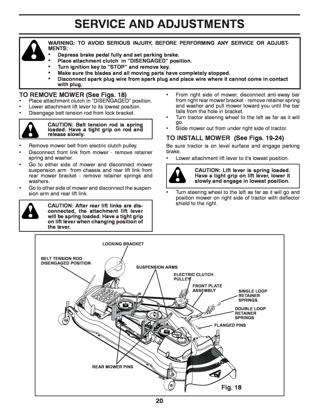 Husqvarna YTH2454 owner manual Service And Adjustments, TO REMOVE MOWER See Figs, TO INSTALL MOWER See Figs 