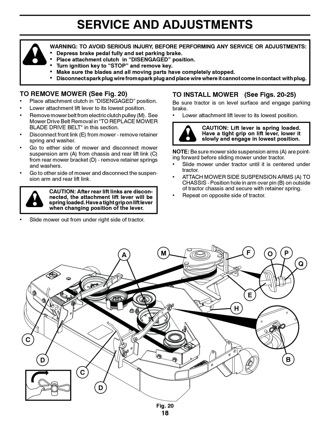 Husqvarna YTH24V42LS owner manual Service And Adjustments, TO REMOVE MOWER See Fig, TO INSTALL MOWER See Figs, A M C D C D 