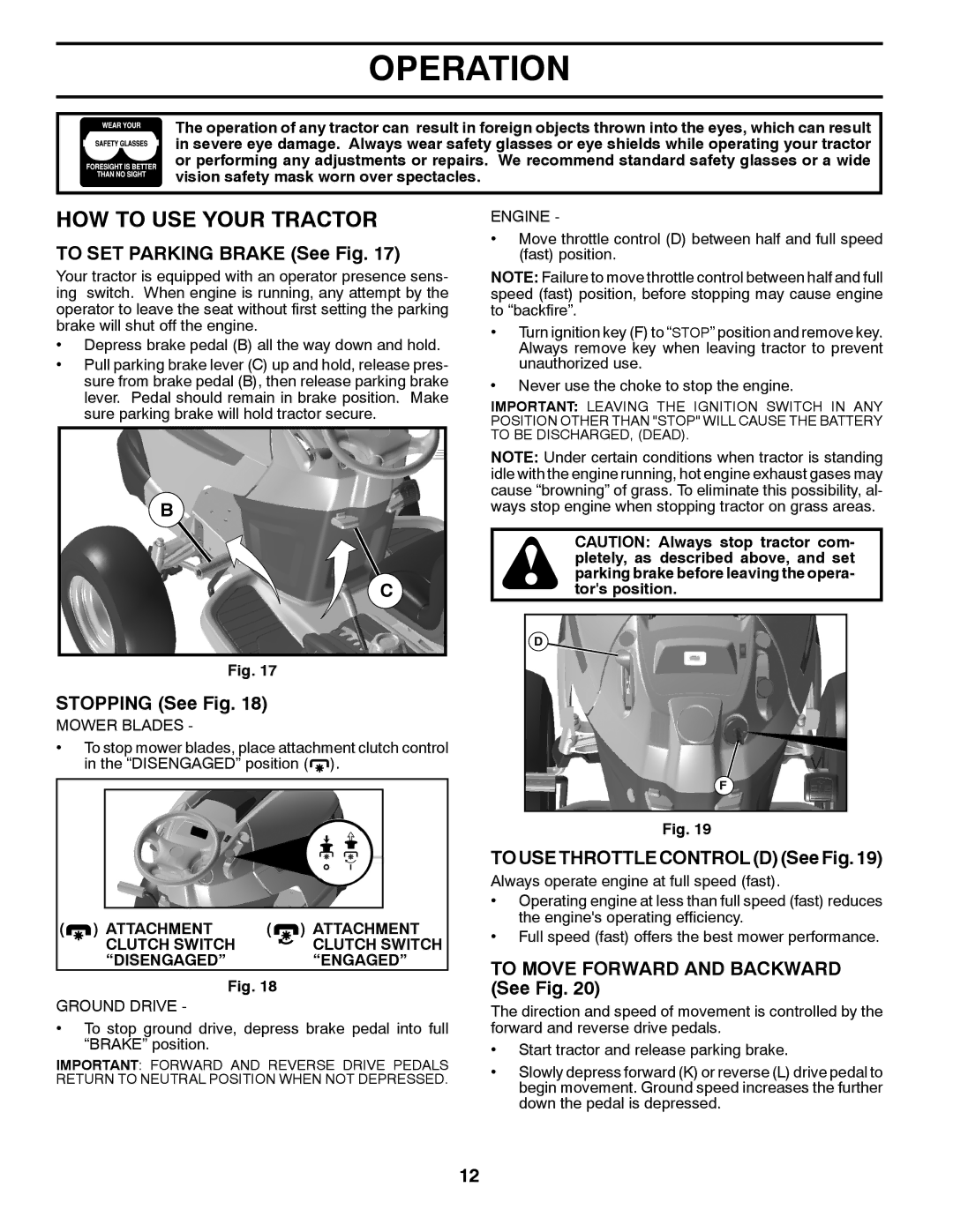 Husqvarna YTH24V54 owner manual HOW to USE Your Tractor, To SET Parking Brake See Fig, Stopping See Fig 