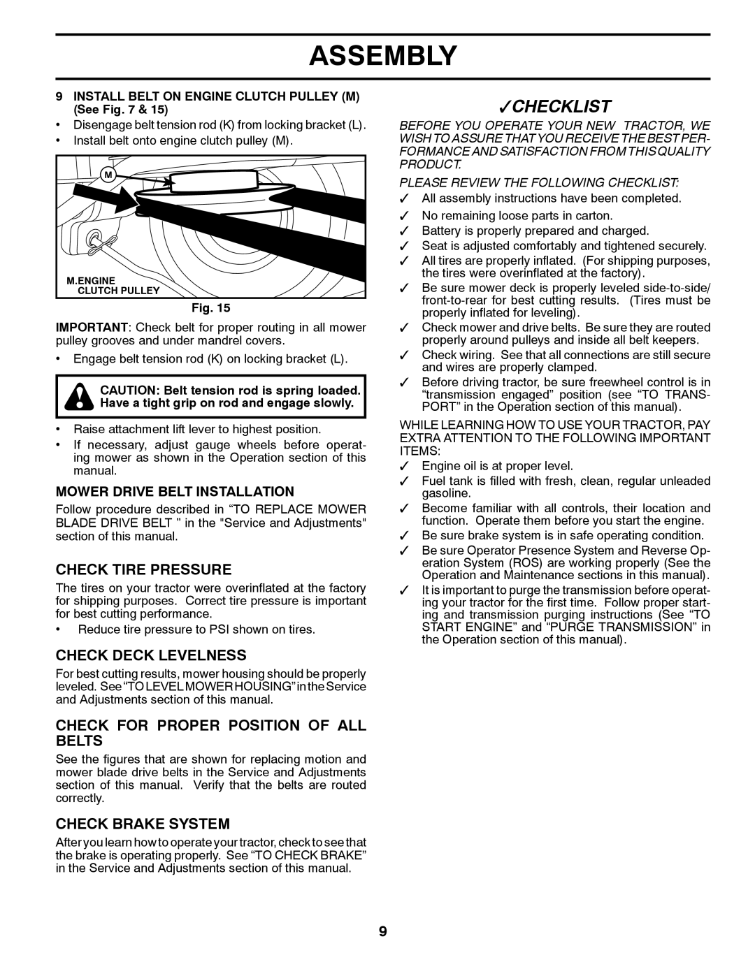 Husqvarna YTH24V54 Check Tire Pressure, Check Deck Levelness, Check for Proper Position of ALL Belts, Check Brake System 