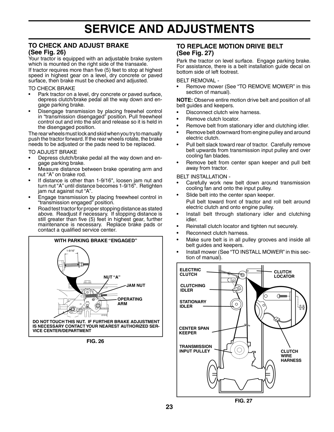 Husqvarna YTH2548 owner manual To Check and Adjust Brake See Fig, To Replace Motion Drive Belt See Fig 