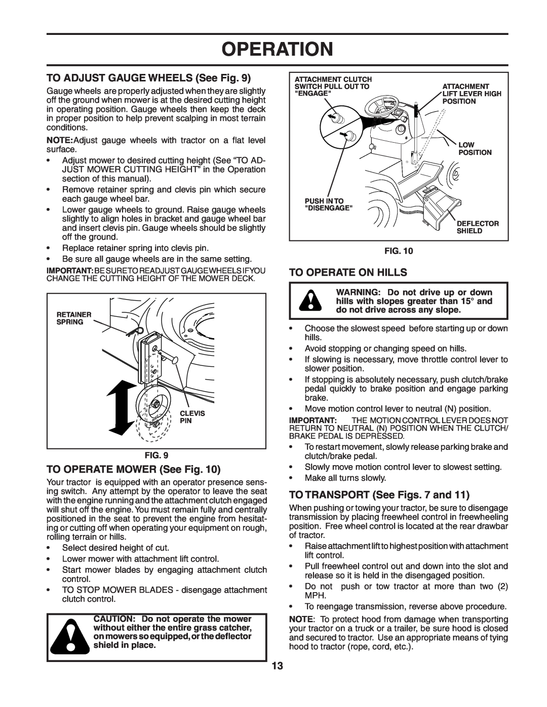 Husqvarna YTH2548 owner manual TO ADJUST GAUGE WHEELS See Fig, TO OPERATE MOWER See Fig, To Operate On Hills, Operation 