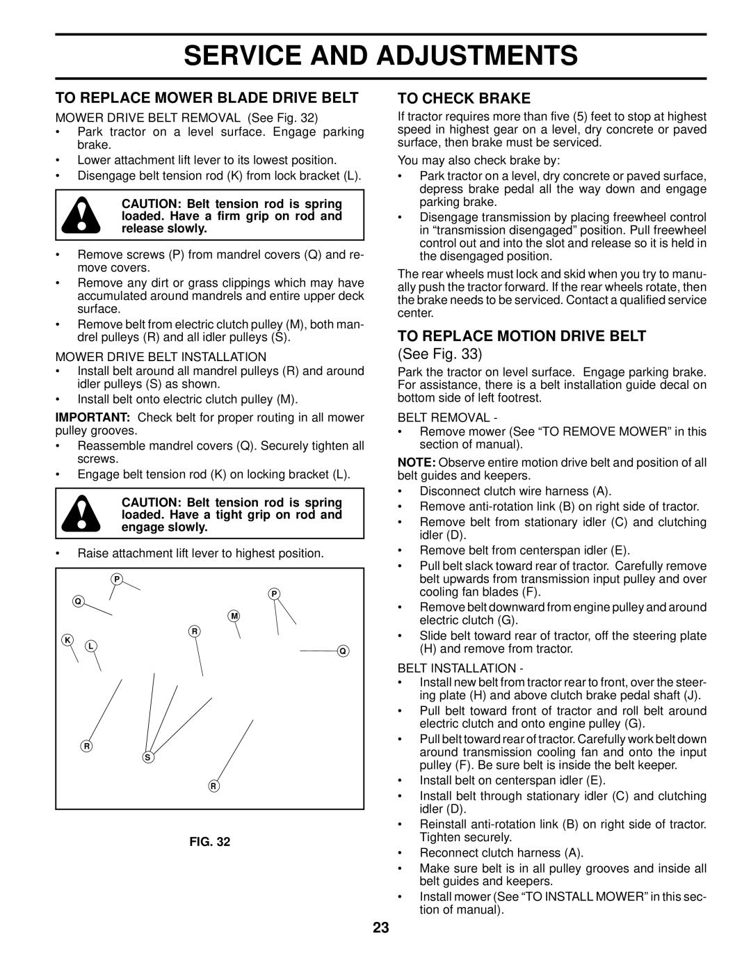 Husqvarna YTH2548XP owner manual To Replace Mower Blade Drive Belt, To Check Brake, To Replace Motion Drive Belt 