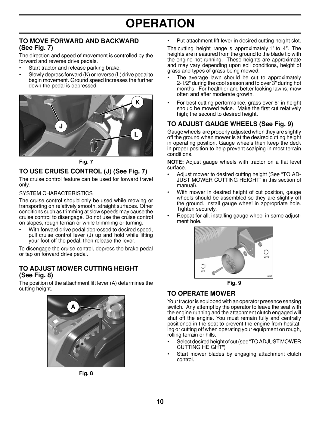 Husqvarna YTH2648 TF To Move Forward and Backward See Fig, To USE Cruise Control J See Fig, To Adjust Gauge Wheels See Fig 