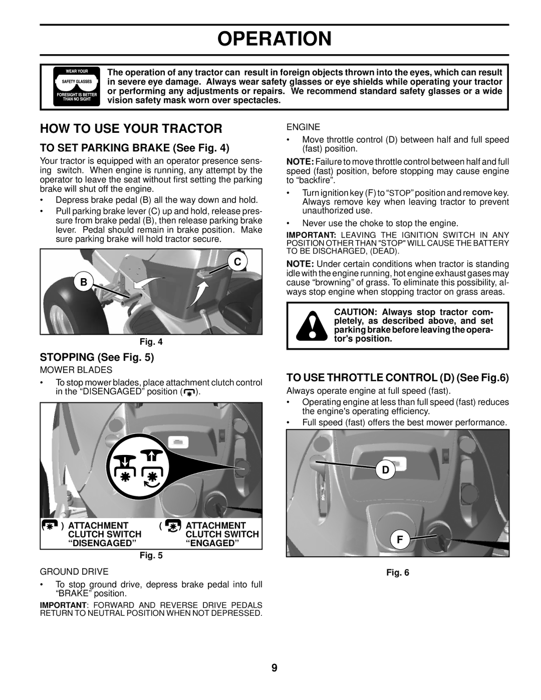 Husqvarna YTH2648 TF owner manual HOW to USE Your Tractor, To SET Parking Brake See Fig, Stopping See Fig 