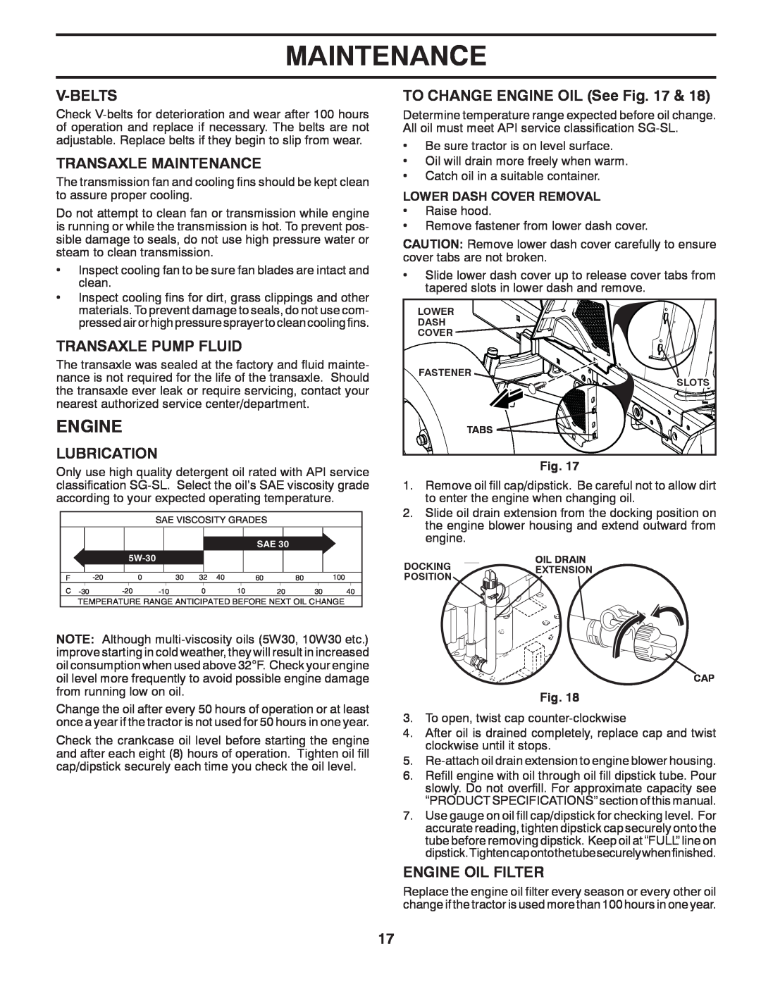 Husqvarna YTH2648TDRF Engine, V-Belts, Transaxle Maintenance, Transaxle Pump Fluid, Lubrication, TO CHANGE ENGINE OIL See 